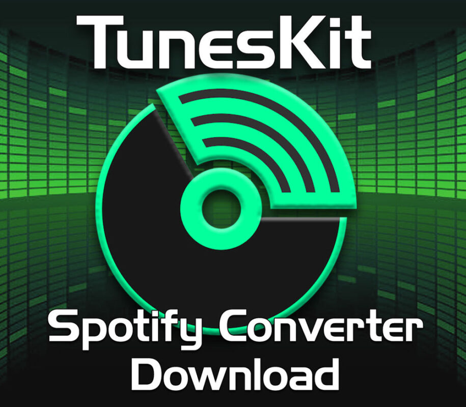 tuneskit spotify music converter tuneskit spotify music converter